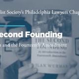 The Second Founding: Originalism and the Fourteenth Amendment