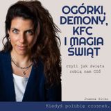 O dziwnych tradycjach świątecznych i tym, dlaczego święta robią nam COŚ