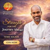 STRENGTH FOR THE JOURNEY AHEAD