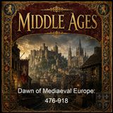 Dawn of Mediaeval Europe 476-918 - John Howard Bertram Masterman