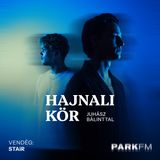 STAiR: Most májusban kapcsolunk majd kettesbe | Park FM – Hajnali Kör