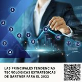 LAS PRINCIPALES TENDENCIAS TECNOLÓGICAS ESTRATÉGICAS DE GARTNER PARA EL 2022