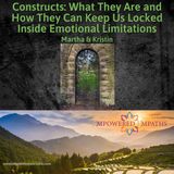 Constructs: What They Are and How They Can Keep Us Locked Inside Emotional Limitations