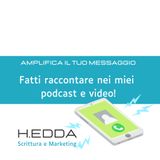 Amplifica il tuo messaggio aziendale e personale con i miei Podcast e Video!