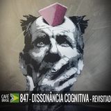 Cafe Brasil 847 - Dissonancia cognitiva revisitado