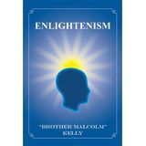SUNDAY MORNING ENLIGHTENISM INSIGHTS:  A New Way to Think and Live