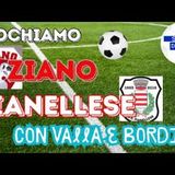 Che DERBY in PRIMA Categoria: giochiamo ZIANO-PIANELLESE con Mirco Valla e Paolo Bordi