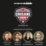 #59 - Canadian GP Special (Feat. Hayley McGoldrick and Daniel Rainbird)