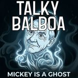 Episode 15: Rocky V Workprint (2002) - Mickey Is A Ghost