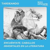 Encuéntate :: Caballos inmortales: la literatura a galope