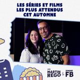 #10 - Les séries et films les plus attendus cet automne (avec Martin Rego et Simone Fortin-Bélanger)