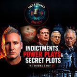 Indictments, Power Plays & Secret Plots…