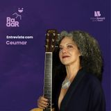 RadarCast com a cantora e compositora Ceumar