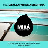Litio, la fantasía eléctrica