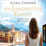 [German] - Jasminblütengarten - Jasminblüten-Saga, Teil 1 (Gekürzt) by Elena Conrad