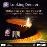 Holding the Dark and the Light: Appreciating the Gifts to Be Found in Both