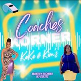 Coaches Korner with Kim Ep. #1 "Mindset and Empowerment"