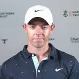 FOL Press Conference Show-Thurs Aug 20 (Northern Trust-Rory McIlroy)
