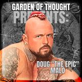 GoT Presents: The Gospel Of Thomas - DOUG "THE EPIC" MALO