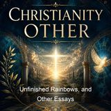 Unfinished Rainbows and Other Essays - George Wood Anderson