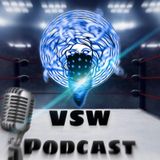 VSW - Episode 25 - Wrestlemania  7 recap