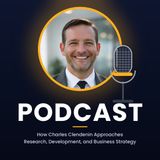 How Charles Clendenin Approaches Research, Development, and Business Strategy