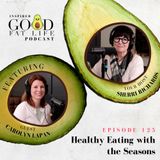 125: Healthy Eating with the Seasons