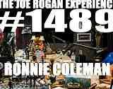 Joe Rogan Experience _1489 - Ronnie Coleman