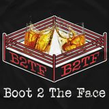 Boot 2 The Face Episode 131 "The (Pea)Cock Says..."