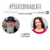 Join Tanya Alvarez on the Pirate Broadcast