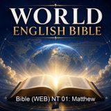 Bible WEB NT 01 Matthew - World English Bible