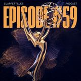ClapperTalks #59 - 2025 Emmy Nominations