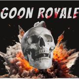 GOON ROYALE EPISODE 3:  Put the Bunny in the Basket (w/ Charlie Nash)