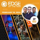 663 | News from the EDGE | Week of 2.19.2024