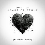 Heart of Stone [Morning Devo]