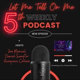 Let Me Tell On Me - Episode 5