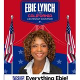 A Chat with Ebie LYNCH - Candidate for Lieutenant Governor State of California