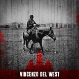 Vincenzo del West