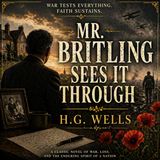Mr. Britling Sees It Through | H.G. Wells Audiobook (WWI Classic, Faith, Loss & Human Endurance) Part 2
