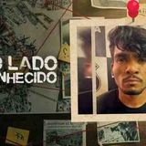 .pending-1793467510-O que aconteceu nos bastidores do Caso Lázaro Barbosa - O lado Desconhecido