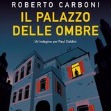 Roberto Carboni "Il palazzo delle ombre"