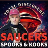 'SAUCERS SPOOKS & KOOKS' Ft. Filmmaker Christopher Graybill