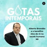 Alberto Brandão e o benéfico óleo de rã na saúde humana #8