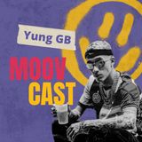 MoovCast 01 - Yung GB