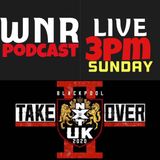 WNR265 NXT TAKEOVER BLACKPOOL 2 LIVE