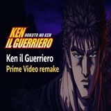 Ken il Guerriero su Prime Video- remake tra hype e critiche