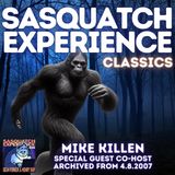 Sasquatch Experience Classics: Mike Killen and Open Mic Night (4/8/2007)