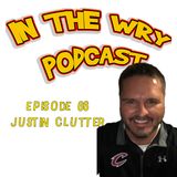 Episode 66: Football/Baseball Coach-Justin Clutter