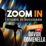 ZOOM IN, il podcast di Luigi Soriani | Ep. 11 con Davide Domenella