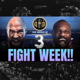 Tyson Fury vs Derek Chisora 3-  Juan Estrada vs Roman Gonzalez 3 Fight Week!